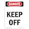 Signmission Safety Sign, OSHA Danger, 10" Height, Keep Off, Portrait, D-V-2499 OS-DS-D-710-V-2499 - alternate 1